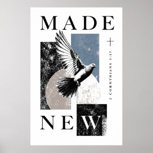 Made New 2 Corinthians 5:17 Brutalist Dove Baptism Poster