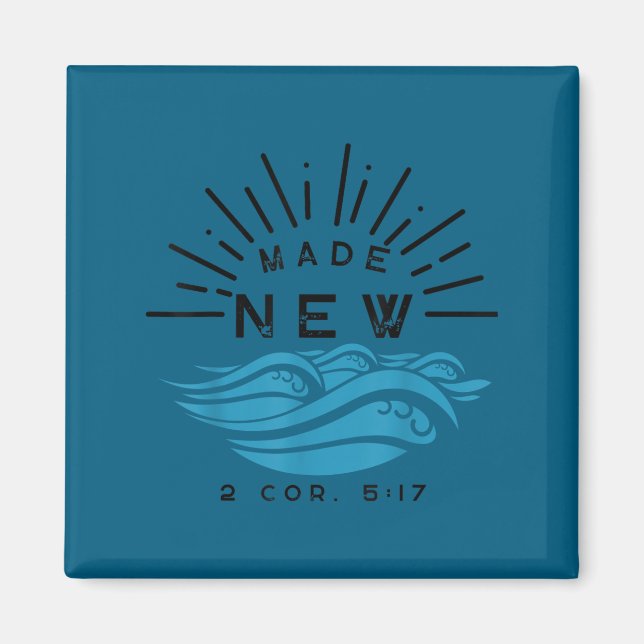 Made New Baptism With Water Splash 2 Corinthians 5 Magnet (Front)