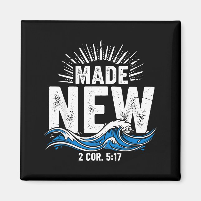 Made New Baptized Baptism  Magnet (Front)