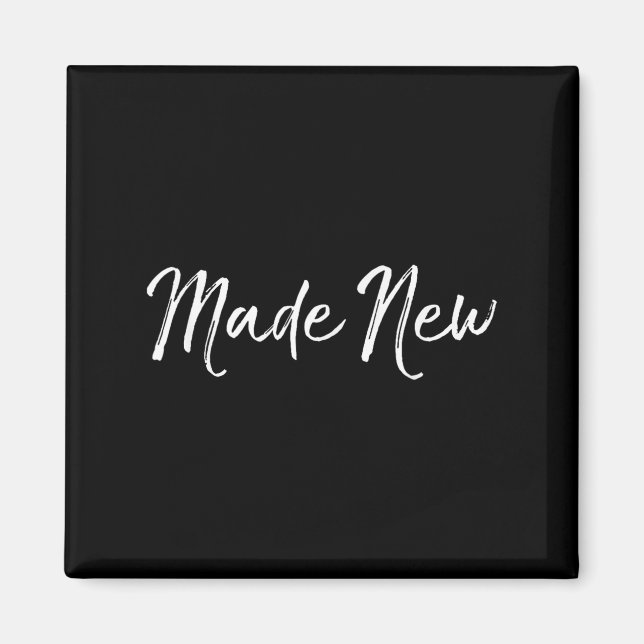 Made New Salvation Quote Faith Christian Baptism  Magnet (Front)