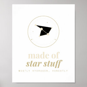 Made of Star Stuff Celestial Astronomy Matte Poste Poster