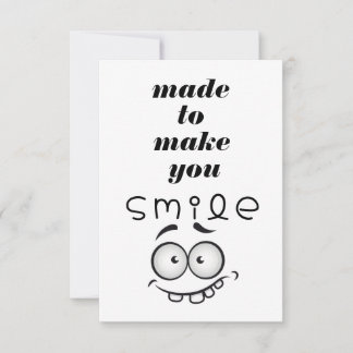 Made to Make You Smile Funny Greeting Card