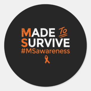 Made To Survive Multiple Sclerosis Ms Awareness Gi Classic Round Sticker