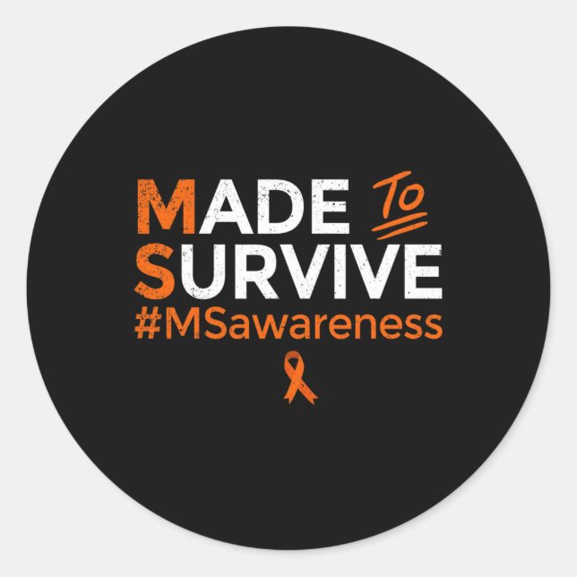 Made To Survive Multiple Sclerosis Ms Awareness Gi Classic Round Sticker (Front)