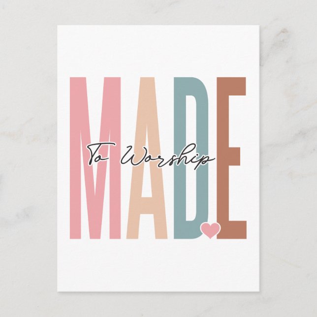 Made to worship, believe in God, trust Jesus, resp Holiday Postcard (Front)