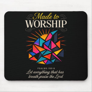 Made To Worship - Christian Faith Inspirational  Mouse Pad