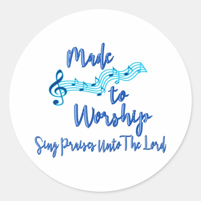 Made To Worship  Classic Round Sticker (Front)