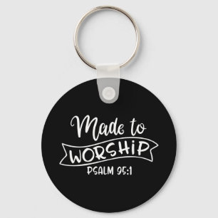 Made To Worship God Is Dope Key Ring