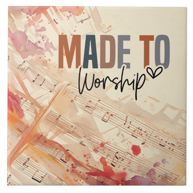 Made to Worship Inspirational Christian Quote Ceramic Tile (Front)