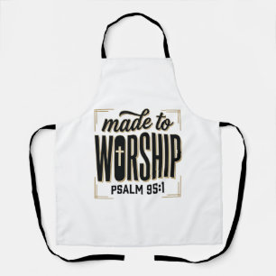 Made to Worship Psalm 95_1 Christian Vintage Desig Apron