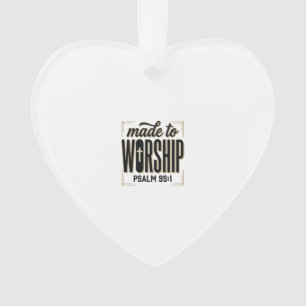 Made to Worship Psalm 95_1 Christian Vintage Desig Ornament
