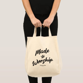 Made to Worship Psalm 95:1 Tote Bag