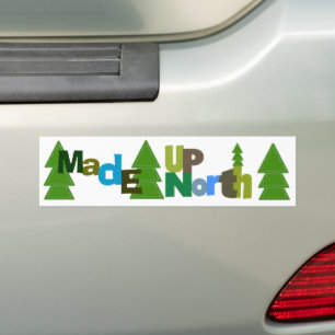 Made Up North Bumper Sticker