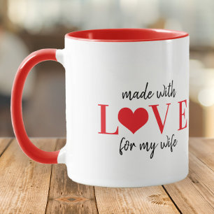 Made with love for my wife typography Valentines Mug