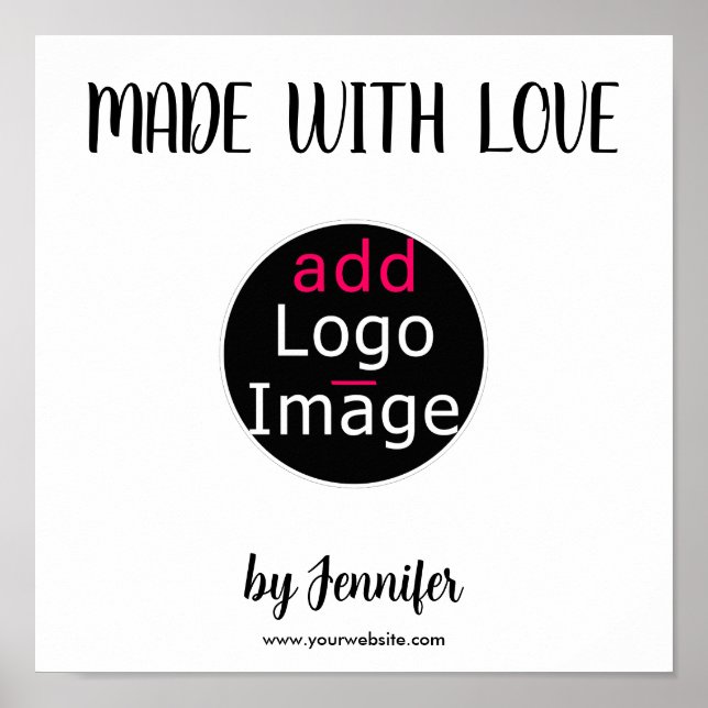 Made With Love Modern Professional Custom Logo Poster (Front)