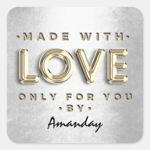 Made With Love Only For You By Name Gold Silver Square Sticker