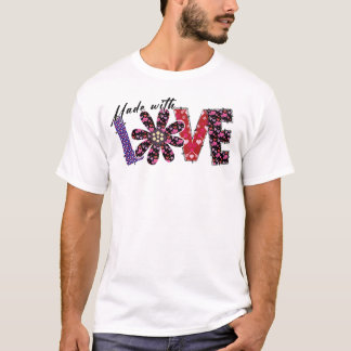 Made with LOVE Romantic T-Shirt Valentine Gift