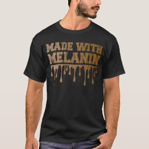 Made With Melanin Black History Month Afro America T-Shirt