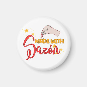 Made with Sazón and a Whole Lot of Flavour Magnet