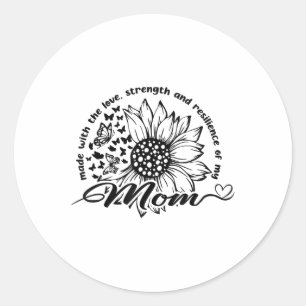 Made With The Love, Strength And Resilience Of My Classic Round Sticker