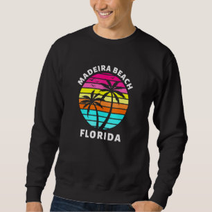 Madeira Beach Florida Sunset Palm Trees Family Vac Sweatshirt