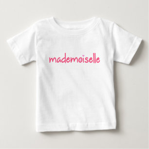 Mademoiselle /French Quote Baby T-shirt