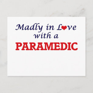 Madly in love with a Paramedic Postcard