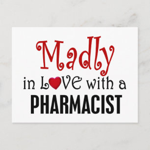 Madly In Love With A Pharmacist Postcard