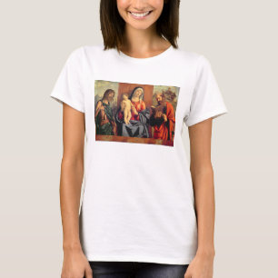 Madonna and Child with St. John the Baptist and St T-Shirt