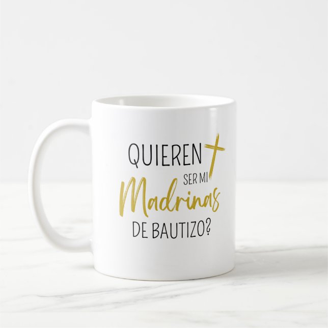 Madrina Coffee Mugs 2023, Quieres Ser Mi Madrina (Left)