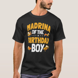 Madrina Of The Birthday Boy Construction Worker Bd T-Shirt