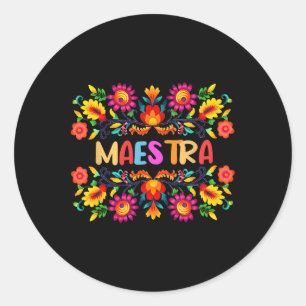 Maestra Cinco De Mayo Spanish Mexican Teacher Classic Round Sticker