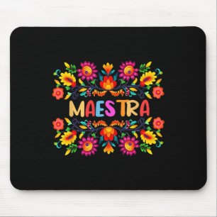 Maestra Cinco De Mayo Spanish Mexican Teacher  Mouse Pad