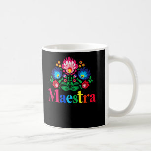 Maestra Proud Spanish Teacher Bilingual Teacher Coffee Mug