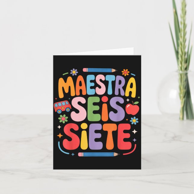 Maestra Seis Siete Teacher Fun School Kids  Card (Front)