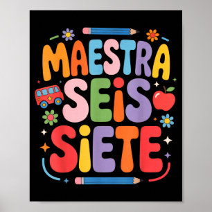 Maestra Seis Siete Teacher Fun School Kids  Poster