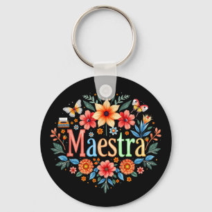 Maestra Spanish Mexican Teacher Mexico Cinco De Ma Key Ring