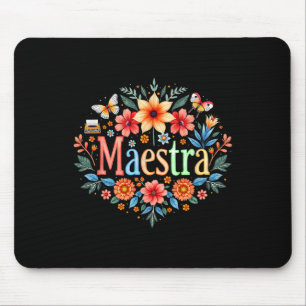 Maestra Spanish Mexican Teacher Mexico Cinco De Ma Mouse Pad