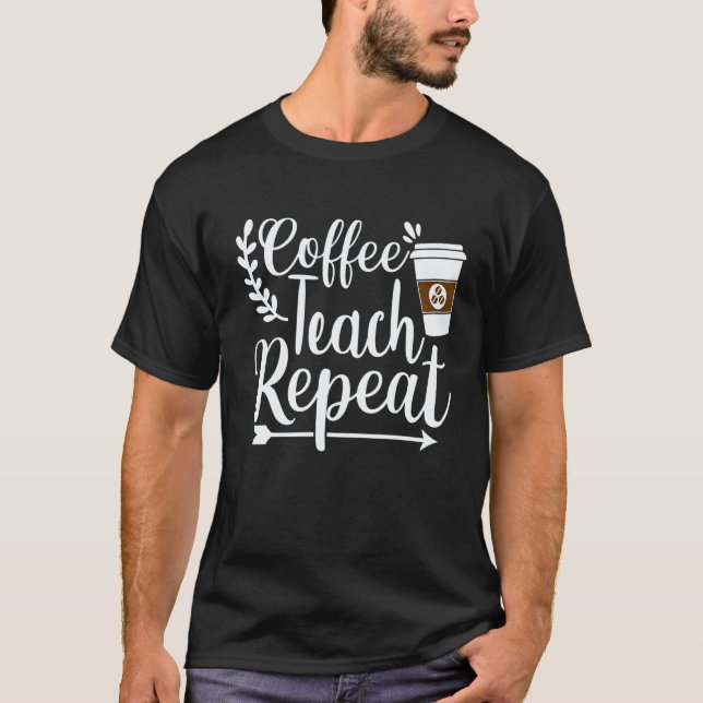 Maestra Spanish Teacher Cafecito Teach Repeat T-Shirt (Front)