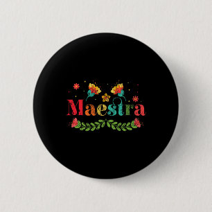 Maestra Spanish Teacher Multilingual Bilingual Tea 6 Cm Round Badge