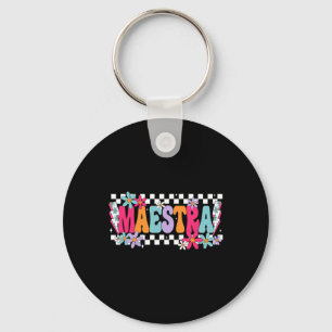 Maestra Teacher Spanish Back To School First Day O Key Ring