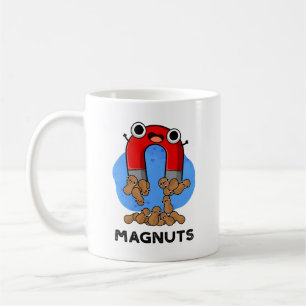 Mag-nuts Funny Magnet Pun  Coffee Mug