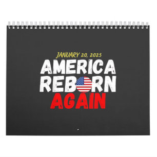 Maga American Reborn Again Trump Inauguration  Calendar