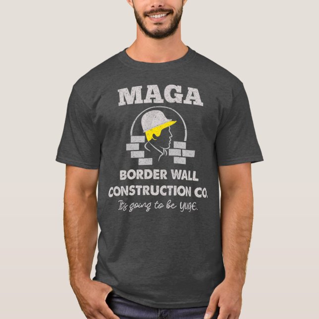 MAGA Border Wall Construction Co Patriotic Pro T-Shirt (Front)