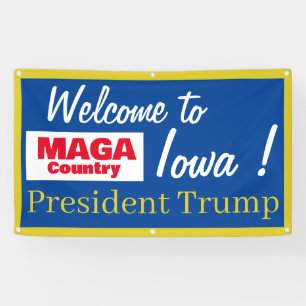MAGA Country Welcome to Iowa Mr President! Banner