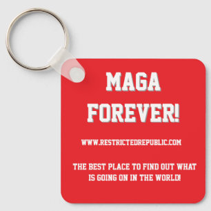 MAGA FOREVER - Restrictedpublic.com your best plac Key Ring