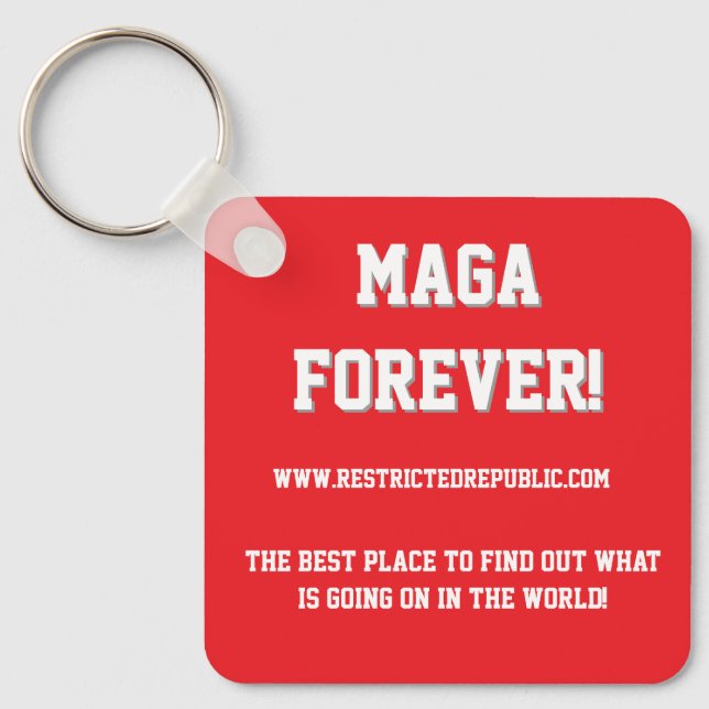 MAGA FOREVER - Restrictedpublic.com your best plac Key Ring (Front)