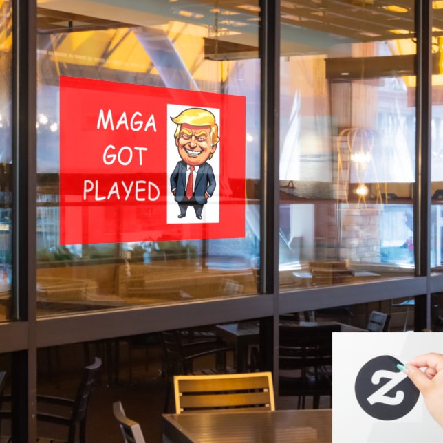 MAGA got played (Restaurant Window)