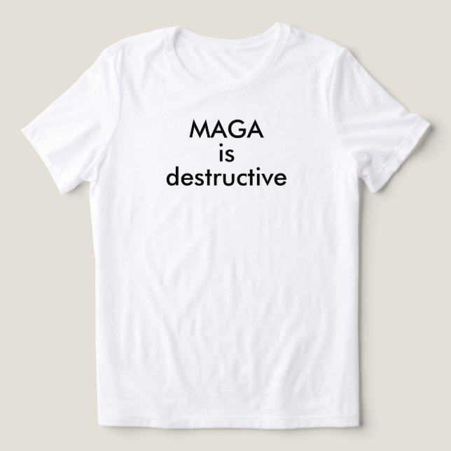 MAGA is destructive Tri-Blend Shirt (Design Front)