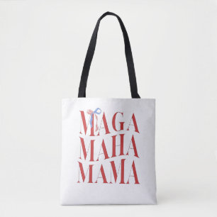 MAGA MAHA Mama Mothers Day Mum Make America Health Tote Bag